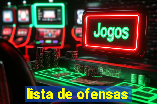 lista de ofensas